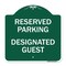 Signmission Reserved Parking-Designated Guest, Green & White Aluminum Sign, 18" x 18", GW-1818-23153 A-DES-GW-1818-23153 - alternate 1
